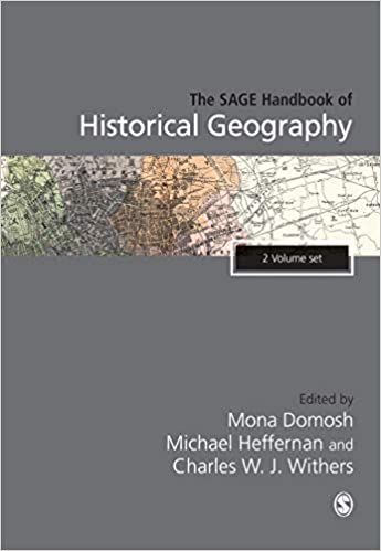 Sage Handbook of Historical Geography